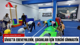 Sivas’ta Aileler Çocukları İçin Cimnastiği Tercih Ediyor