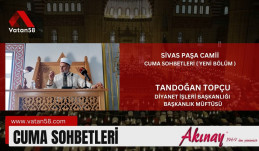 Cuma Sohbetleri Sivas Paşa Camii  ( Yeni Bölüm )
