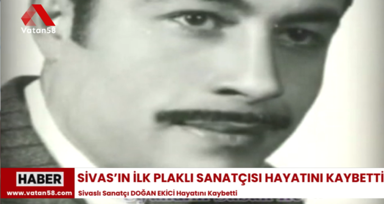 Sivas’ın ilk Plaklı Sanatçısı Hayatını Kaybetti