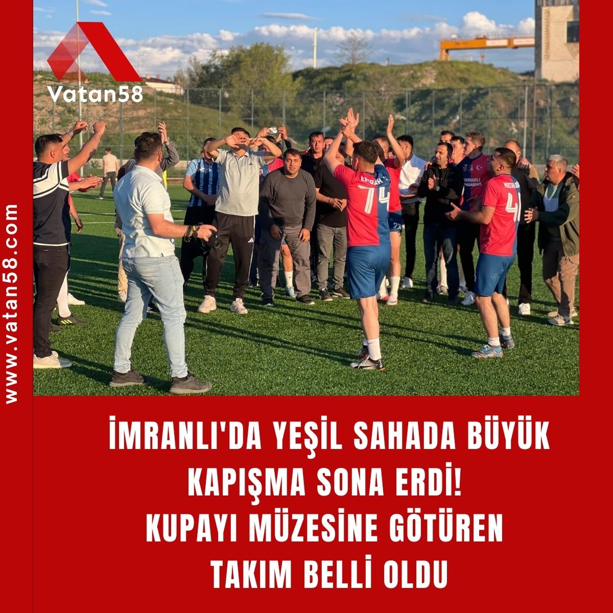 İmranlı’da Yeşil Sahada Büyük Kapışma Sona Erdi! Kupayı Müzesine Götüren Takım Belli Oldu